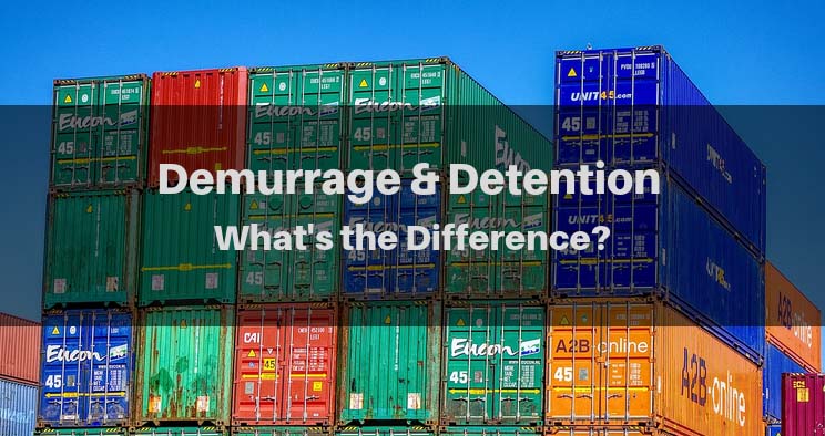 What is Demurrage and Detention