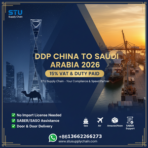 STU Supply Chain DDP logistics from China to Saudi Arabia. Fast sea and air freight including 15% VAT and duty paid, SABER certification, and delivery to Riyadh, Jeddah, and Amazon FBA/Noon.