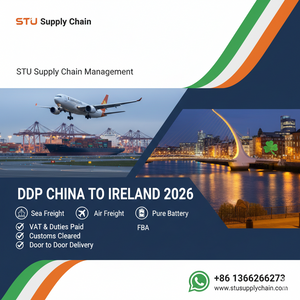 STU Supply Chain DDP logistics from China to Ireland. Professional sea and air freight including customs clearance and 23% VAT paid for Dublin and Cork.