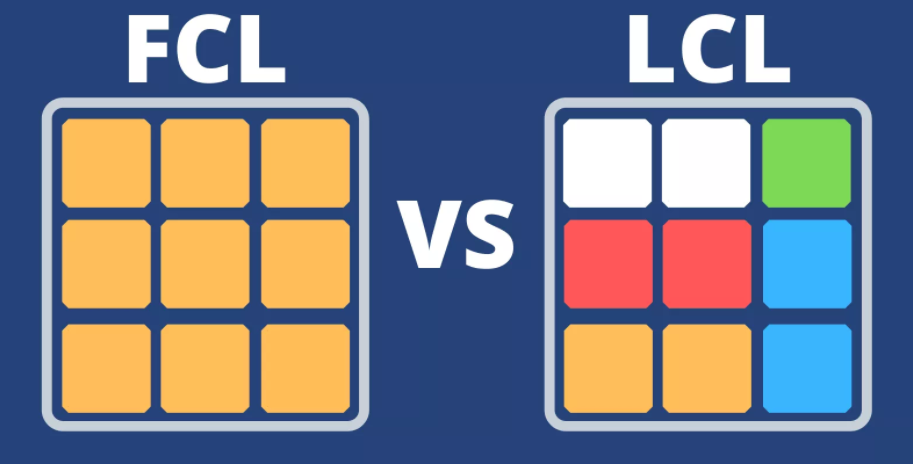 FCL vs LCL Shipping: Differences Between & How to Choose