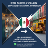 STU Supply Chain: Your Premier DDP Shipping Solution from China to Mexico - Door-to-Door & All-Inclusive