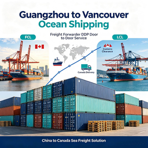 Ocean container shipping Guangzhou port to Vancouver Canada customs clearance DDP service